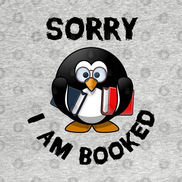Sorry I am Booked by stokedstore